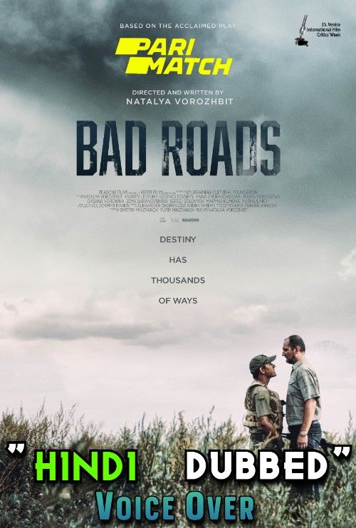 Bad Roads (2020) Hindi [Voice Over] Dubbed WEBRip download full movie